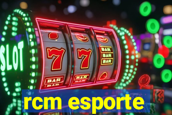 rcm esporte